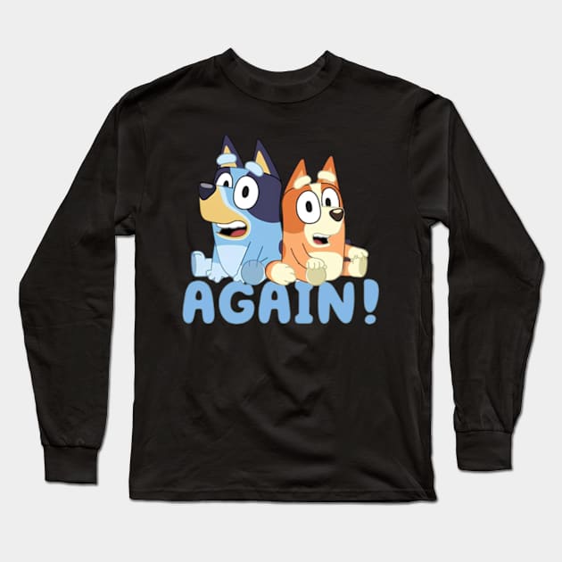 Bluey Again Long Sleeve T-Shirt by slengekan